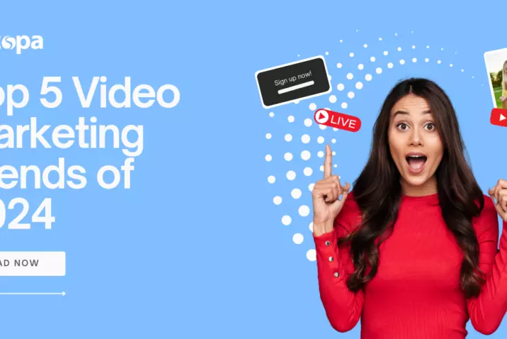 Top 5 Video Marketing Trends of 2024